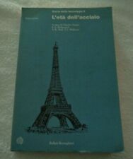 L'ETA' DELL'ACCIAIO 1850-1900 VOLUME V TOMO 1 A CURA DI CHARLES SINGER E ALTRI