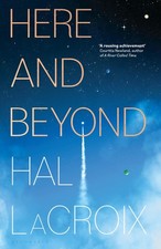 Here and Beyond.by LaCroix