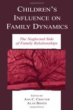 Children's Influence on Family Dynamics: The Ne, Crouter, Booth..