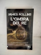 JAMES ROLLINS L'OMBRA DEL RE