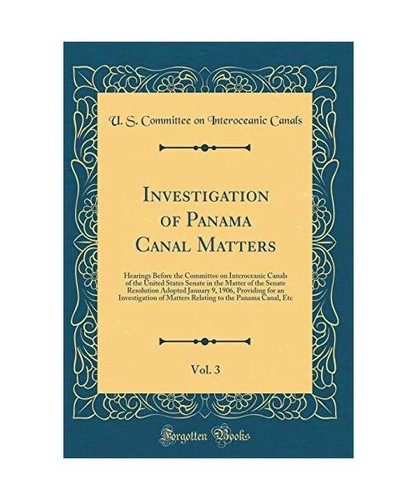 Investigation panama canal - of,