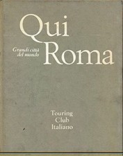 GRANDI CITTA' DEL MONDO TCI - QUI ROMA - LUPINACCI
