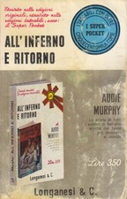 ALL'INFERNO E RITORNO di Audie Murphy -1968? Longanesi serie pocket libro guerra