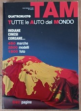 TAM 2008 Tutte Le Auto Del Mondo Edito Da Quattro Ruote 640 Pagine 450 Marche