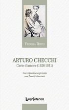 Libro - Arturo Checchi. Carte D'amore (1926-1931)  - Luoghinteriori
