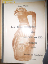 LES BOIS SCULPTES DU XV AU XX
