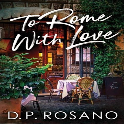 Rome with love - d.p., rosano