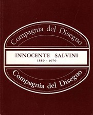 SALVINI Innocente (Trevisago 1889-1979), Innocente Salvini 1889-1979