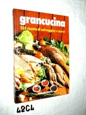 GRANCUCINA 235 RICETTE DI