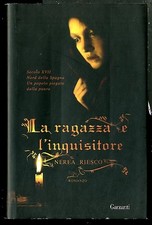 RAGAZZA E L`INQUISITORE ( LA ) di RIESCO NEREA