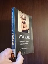 MYANMAR IN BIRMANIA ALLA SCOPERTA DEI TESORI D'ORIENTE / C.BUSSOLINO - .STURLA