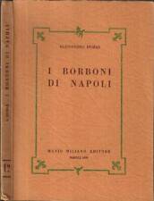 I Borboni di Napoli. . Alessandro Dumas. 1970. IED.