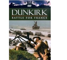 THE WAR FILE DUNKIRK BATTLE