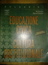 Educazione civica e cultura costituzionale. Per il biennio delle Scuol