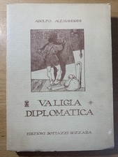 Valigia diplomatica  - Adolfo alessandrini  - edizioni Bottazzi