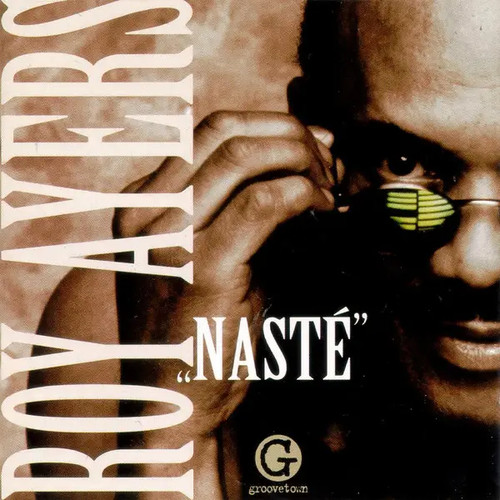 Roy ayers nasté groovetown - roy,