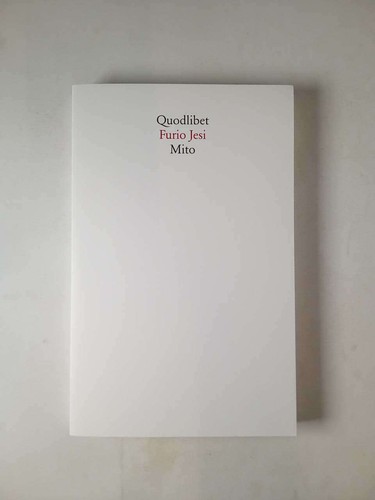 Furio jesi mito quodlibet - mito,