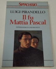 Mattia pascal luigi - il, fu