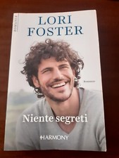 NIENTE SEGRETI di Lori Foster - Harmony Romance 2022 - 1^ed - OTTIMO