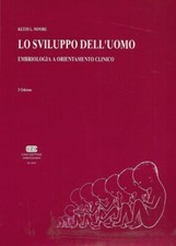 SVILUPPO UOMO EMBRIOLOGIA ORIENTAMENTO CLINICO MOORE 1993