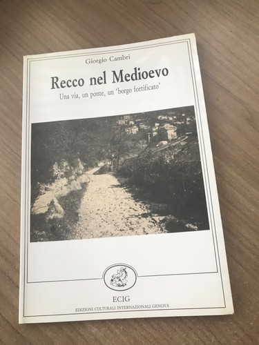 Recco nel medioevo una via - medioevo, via,