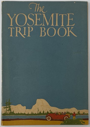 The yosemite trip book 1931 - the, f
