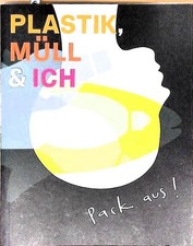 Plastik, Müll & ich