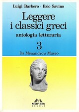 LEGGERE I CLASSICI GRECI 3 -