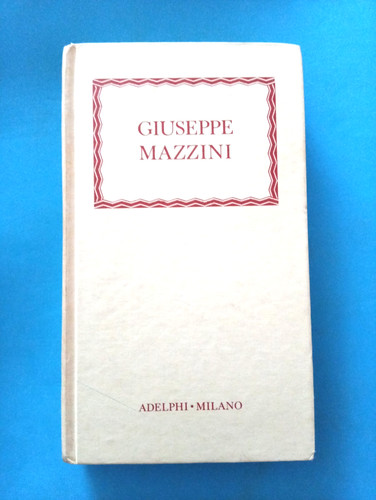 Giuseppe mazzini adelphi - giuseppe,