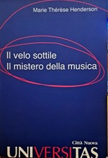 Libro Il velo sottile Il mistero della musica " Marie Therese Henderson " Citta'