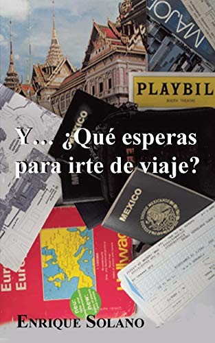 Que esperas para irte - y...,