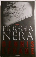 PIOGGIA NERA -D. Lehane - Piemme ed. - ISBN 978838447358