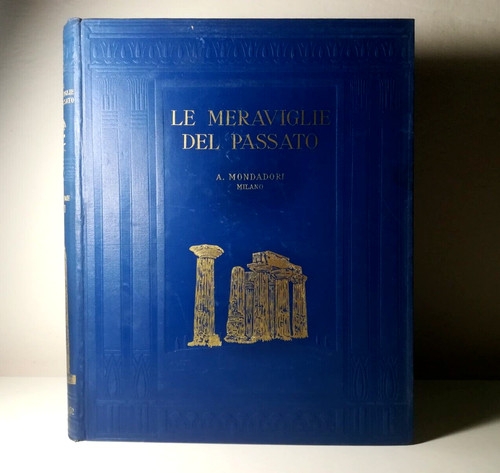 Meraviglie del passato - le,
