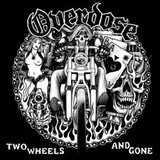OVERDÖSE - Two Wheels and