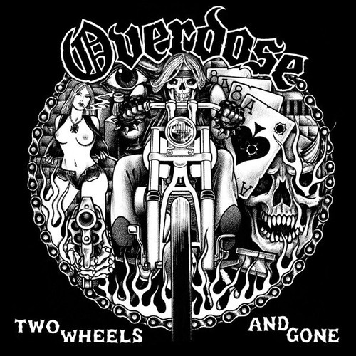 Overdöse two wheels and - overdÖse,