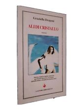 Libro  Poesie Ali di cristallo  Graziella Dragoni  L' Autore Libri Firenze 1997