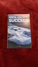 Romanzo "Succede" di Sofia Viscardi