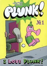Plunk !, Tome 1 : I love Plunk !, Luc Cromheecke et  Laurent Letzer