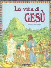 LA VITA DI GESU' RAGAZZI AA.VV. DE AGOSTINI 2000