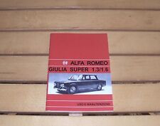 Uso e manutenzione Alfa Romeo Giulia Super 1.3/1.6 .. 1972-1974 Owner's manual
