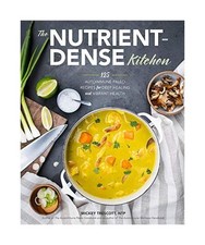 The Nutrient-Dense Kitchen