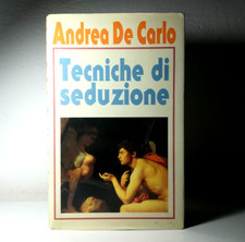TECNICHE DI SEDUZIONE DI ANDREA DE CARLO DEL 1992 LIBRO - (44)
