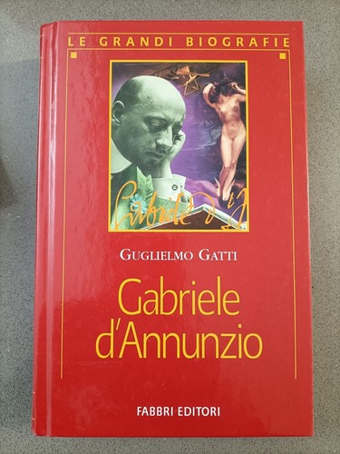 Gabriele annunzio - d'annunzio,