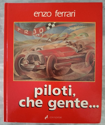 Enzo ferrari piloti - enzo, che