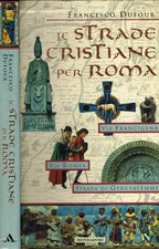 Le strade cristiane per Roma