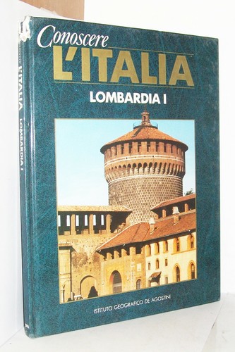 Conoscere italia lombardia - conoscere,