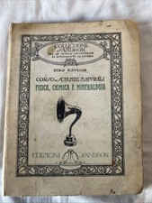 Corso Di Scienze Naturali FUSICA, CHIMICA e MINERALOGIA . Collezione Sandron1929