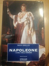 LIBRO MAX GALLO NAPOLEONE I CIELI DELL'IMPERO