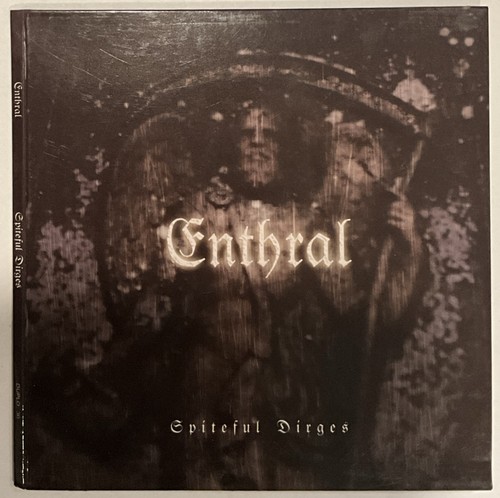 Enthral spiteful dirges - enthral,