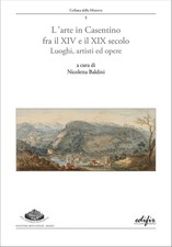 L'arte in Casentino fra il XIV